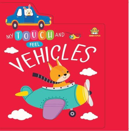 Book cover number 1 for My Touch And Feel Vehicles written by NA published by Booktopus