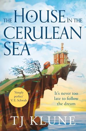 Book cover number 1 for The House In The Cerulean Sea written by T. J. Klune published by Tor