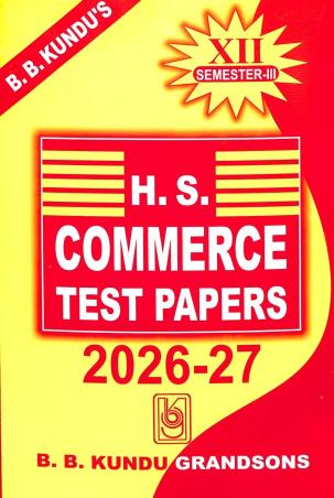 Book cover number 1 for H.S. Commerce Test Papers  Class 12 Semester 3 (2026-27) written by NA published by B. B. Kundu Grandsons