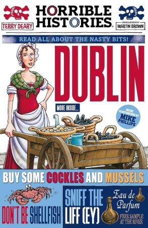 Book cover number 1 for Horrible Histories : Dublin written by Terry Deary published by Scholastic