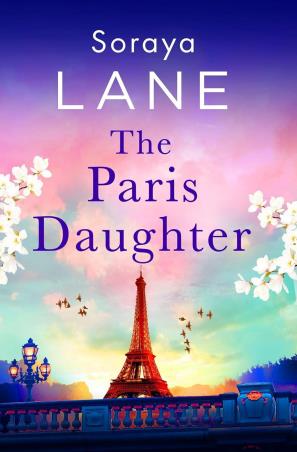 Book cover number 1 for The Paris Daughter written by Soraya Lane published by Sphere