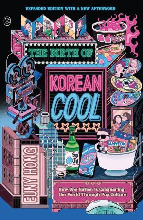 Book cover number 1 for The Birth Of Korean Cool written by Euny Hong published by Picador