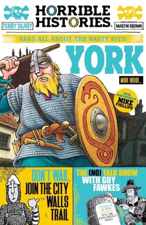 Book cover number 1 for Horrible Histories : York written by Terry Deary, Mike Phillips, Martin Brown published by Scholastic