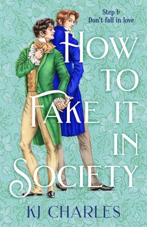 Book cover number 1 for How to Fake It in Society written by K J Charles published by Tor Bramble