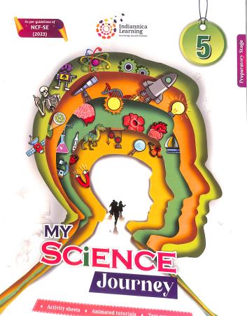 Book cover number 1 for My Science Journey Preparatory Stage (NCF-2023) written by NA published by Indiannica Learning