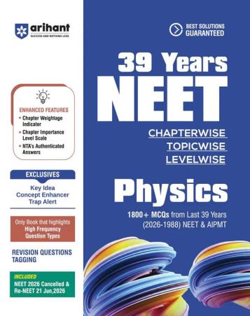 Book cover number 1 for 39 Years NEET Chapterwise Topicwise Levelwise Physics 1800+ MCQs (2026-1988) written by NA published by Arihant Publications (India) Limited