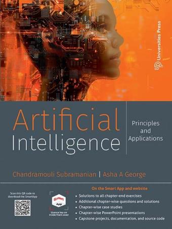 Book cover number 1 for Artificial Intelligence Principles And Applications written by Chandramouli Subramanian, Asha A. George published by Universities Press