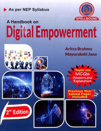 Book cover number 1 for A Handbook On Digital Empowerment NEP Syllabus written by Aritra Brahma, Mayurakshi Jana published by Spellbound Publishers & Distributors