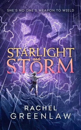 Book cover number 1 for Starlight And Storm written by Rachel Greenlaw published by Harper Collins Publishers