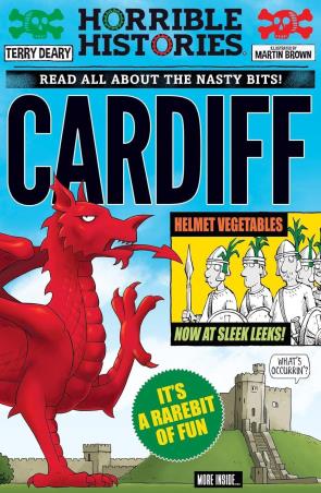 Book cover number 1 for Horrible Histories - Cardiff written by Terry Deary published by Canongate Books
