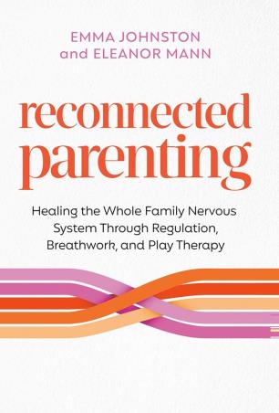 Book cover number 1 for Reconnected Parenting written by Emma Johnston published by Electric Monkey