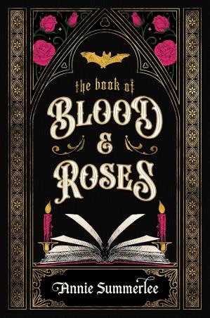 Book cover number 1 for The Book of Blood and Roses (The Callisto Chronicles 1) written by Annie Summerlee published by Michael Joseph