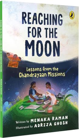 Book cover number 1 for Reaching for the Moon written by Menaka Raman published by Puffin