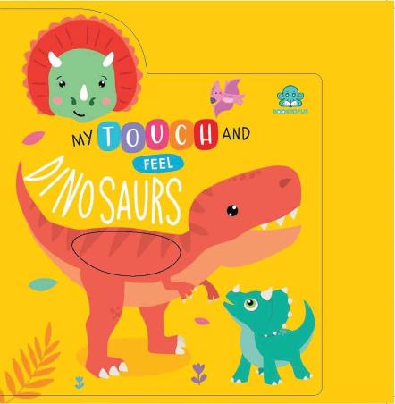 Book cover number 1 for My Touch and Feel Dinosaurs written by NA published by Booktopus
