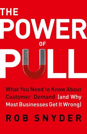 Book cover number 1 for The Power Of Pull written by Rob Snyder published by John Murray