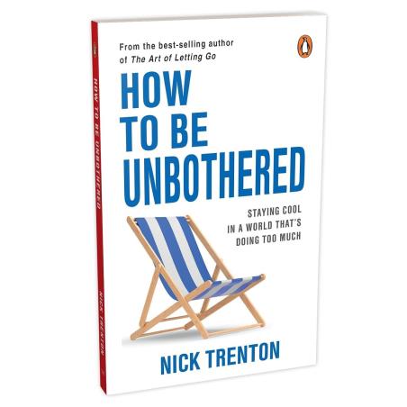 Book cover number 1 for How To Be Unbothered written by Nick Trenton published by Penguin Books