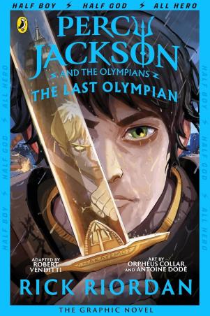 Book cover number 1 for The Last Olympian (Percy Jackson Book 5) The Graphic Novel written by Rick Riordan published by Puffin