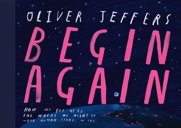 Book cover number 1 for Begin Again written by Oliver Jeffers published by Harper Collins Publishers