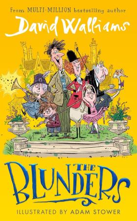 Book cover number 1 for The Blunders written by David Walliams, Adam Stower published by Harper Collins Publishers
