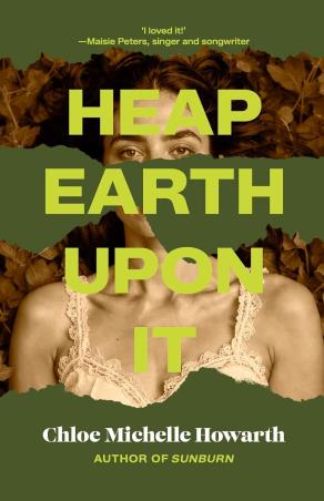 Book cover number 1 for Heap Earth Upon It written by Chloe Michelle Howarth published by The Bombay Circle Press