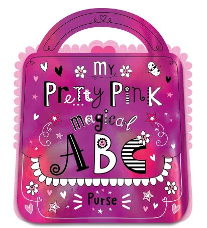 Book cover number 1 for My Pretty Pink Magical Abc Purse written by Alice Fewery published by Make Believe Ideas Ltd.