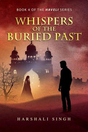 Book cover number 1 for Whispers Of The Buried Past written by Harshali Singh published by Readomania