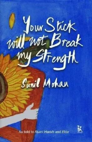 Book cover number 1 for Your Stick Will Not Break My Strength written by NA published by Zubaan