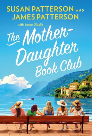 Book cover number 1 for The Mother Daughter Book Club written by James Patterson, Susan Patterson published by Century