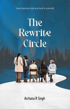 Book cover number 1 for The Rewrite Circle written by Archana R. Singh published by The Browser
