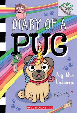 Book cover number 1 for Diary Of A Pug 14 : Pug The Unicorn written by Kyla May published by Scholastic