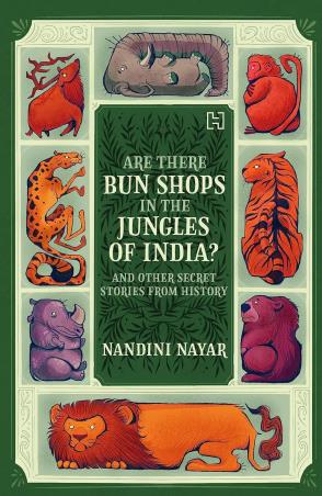 Book cover number 1 for Are There Bun Shops In The Jungles Of India? written by Nandini Nayar published by Hachette