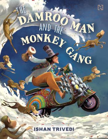 Book cover number 1 for The Damroo Man And The Monkey Gang written by Ishan Trivedi published by Hachette