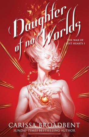 Book cover number 1 for Daughter Of No Worlds : He War Of Lost Hearts 1 written by Carissa Broadbent published by Tor Bramble