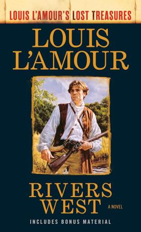 Book cover number 1 for Rivers West : A Novel written by Louis L'Amour published by Bantam Books