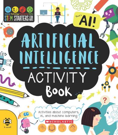 Book cover number 1 for Artificial Intelligence Activity Book written by Sam Hutchinson published by Scholastic