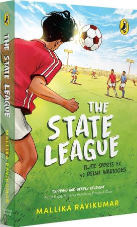 Book cover number 1 for The State League written by Mallika Ravikumar published by Puffin
