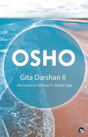 Book cover number 1 for Gita Darshan 2 Discourses on Adhyaya 3  - Karma Yoga written by Osho published by Speaking Tiger Publishing Private Limited