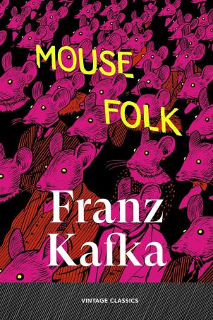 Book cover number 1 for Mouse Folk written by Franz Kafka published by Vintage