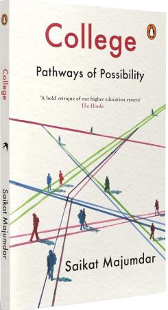 Book cover number 1 for College : Pathways Of Possibility written by Saikat Majumdar published by Vintage