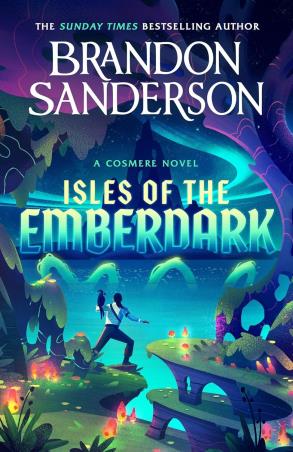 Book cover number 1 for Isles Of The Emberdark : A Cosmere Novel written by Brandon Sanderson published by Gollancz
