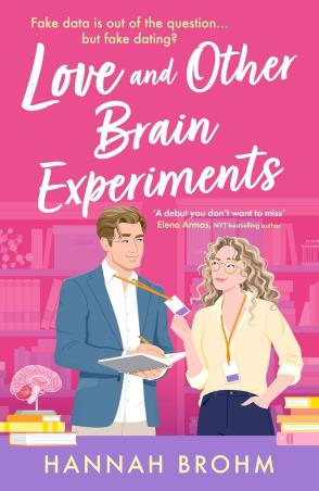 Book cover number 1 for Love And Other Brain Experiments written by Hannah Brohm published by Aria