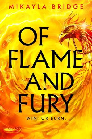 Book cover number 1 for Of Flame and Fury written by Mikayla Bridge published by First Ink