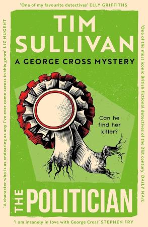 Book cover number 1 for The Politician written by Tim Sullivan published by Head Of Zeus