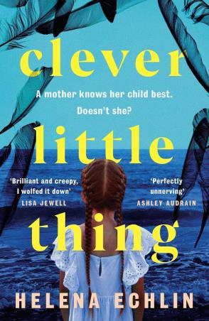 Book cover number 1 for Clever Little Thing written by Helena Echlin published by Orchard Books