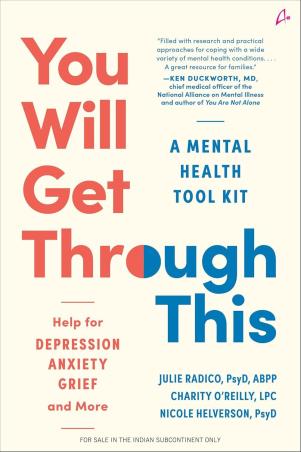 Book cover number 1 for You Will Get Through This : A Mental Health Tool Kit written by Julie Radico, Charity O’Reilly, Nicole Helverson published by Amaryllis