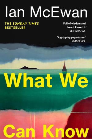 Book cover number 1 for What We Can Know written by Ian McEwan published by Vintage