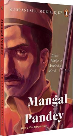 Book cover number 1 for Mangal Pandey : Brave Martyr or Accidental Hero? written by Rudrangshu Mukherjee published by Vintage