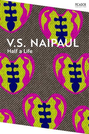Book cover number 1 for Half a Life written by V. S. Naipaul published by Picador