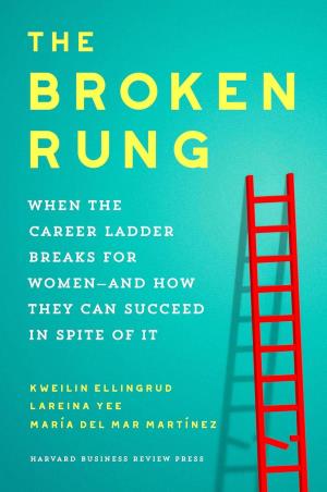 Book cover number 1 for The Broken Rung - When the Career Ladder Breaks for Women--and How They Can Succeed in Spite of It written by Kweilin Ellingrud, Lareina Yee, Maria del Mar Martinez published by Picador