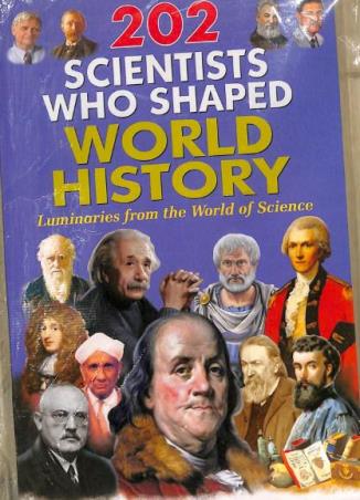 Book cover number 1 for 202 Scientists Who Shaped World History : Luminaries From The World Of Science written by NA published by Manoj Publications